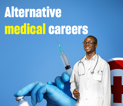 Exploring Alternative Medical Careers Beyond Clinical Practice